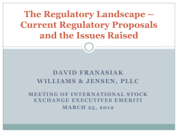 The Regulatory Landscape – Current Regulatory Proposals