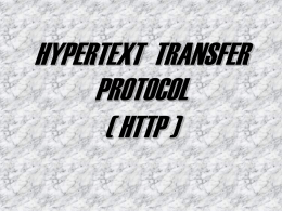 HYPERTEXT TRANSFER PROTOCOL ( HTTP )