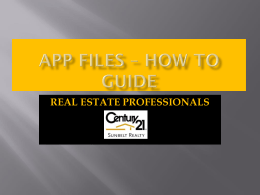 APP FILES – HOW TO GUIDE - Century 21 Sunbelt Realty