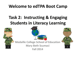 Welcome to edTPA Boot Camp Task 2: Instructing & Engaging