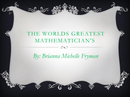 The worlds greatest Mathematician's