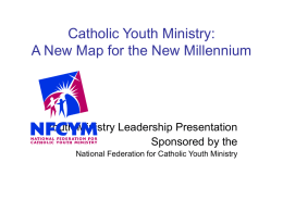 Catholic Youth Ministry: A Compass for the New Millennium