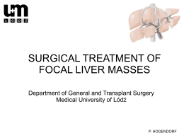 SURGICAL TREATMENT OF FOCAL LIVER MASSES