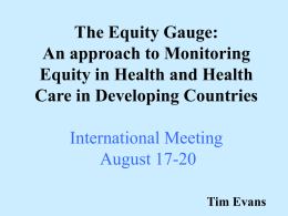 Equity Gauge: An approach to Monitoring Equity in Health