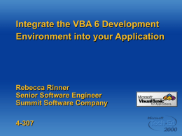 Integrate the VBA 6 Development Enviornment into your