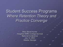 Student Success Programs Where Retention Theory and
