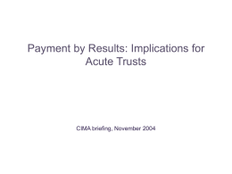 Payment by Results: Implications for Acute Trusts