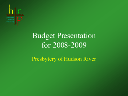 Budget Presentation for 2008-2009