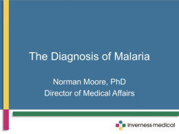 The Diagnosis of Malaria