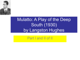 Mulatto: A Play of the Deep South (1930) by Langston Hughes