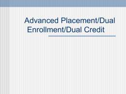 PowerPoint Presentation - Advanced Placement/Dual