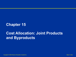 Joint Products and Byproducts