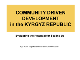 COMMUNITY DRIVEN DEVELOPMENT in the KYRGYZ REPUBLIC