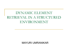DYNAMIC ELEMENT RETRIEVAL IN A STRUCTURED ENVIRONMENT