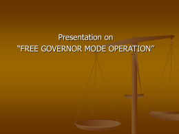 FREE GOVERNOR OPERATION