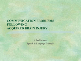 COMMUNICATION PROBLEMS FOLLOWING ACQUIRED BRAIN …