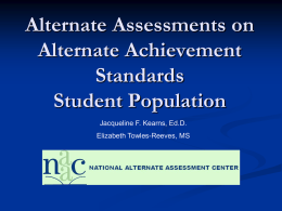 Alternate Assessments on Alternate Achievement Standards