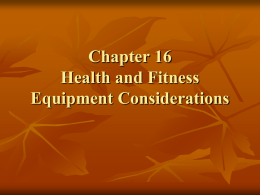 Health and Fitness Equipment Considerations