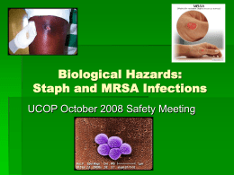Biological Hazards: Staph and MRSA Infections – October