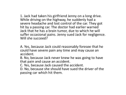 1. Jack had taken his girlfriend Jenny on a long drive