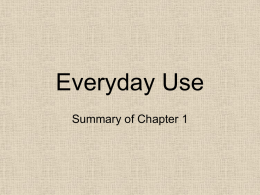 Everyday Use Chapter 1 Summary