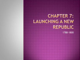 Chapter 7: Launching a New Republic