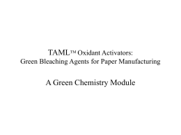 TAMLTM Oxidant Activators: Green Bleaching Agents for