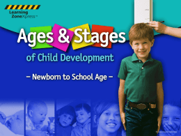 Ages & Stages of Child Development