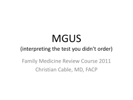 MGUS (interpreting the test you didn’t order)