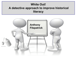 White Out! A detective approach to improve historical literacy