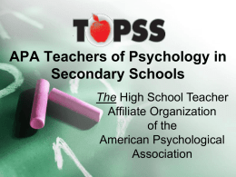 TOPSS-TEACHERS OF PSYCHOLOGY IN SECONDAY SCHOOLS