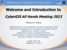 Welcome and Introduction to NSF CyberGIS All Hands Meeting