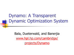 Dynamo: A Transparent Dynamic Optimization System