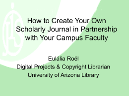 How to Create Your Own Scholarly Journal in Partnership