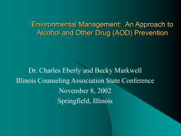 Environmental Management: An Approach to Alcohol and Other