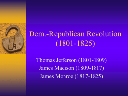 Dem.-Republican Revolution (1801-1825)