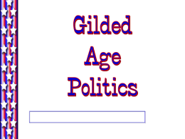 Gilded Age Politics in America