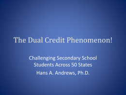 The Dual Credit Phenomenon! - SMITHVILLE School District