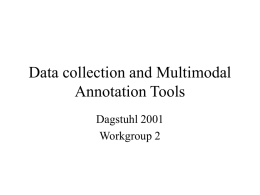 Data collection and Multimodal Annotation Tools