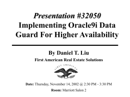 Implementing Oracle9i data Guard For Higher Availability