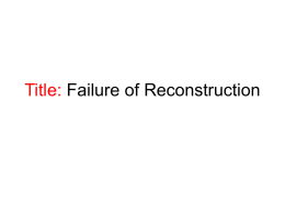 Title: Failure of Reconstruction