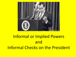 Informal or Implied Powers and Informal Checks on the