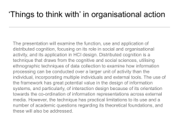 Socially distributed cognition, artefacts, organisations