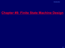 Chapter #8: Finite State Machine Design Contemporary Logic