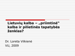 Lietuvių kalba – „priimtinė“ kalba ir pilietinės tapatybės