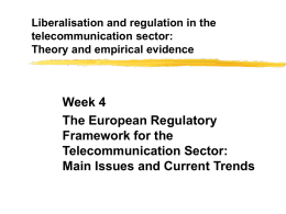 Liberalisation and regulation in the telecommunication