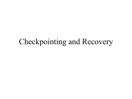 Checkpointing and Recovery