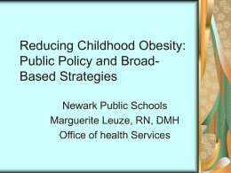 Reducing Childhood Obesity: Public Policy and Broad
