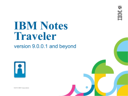 IBM Notes Traveler version 9.0.0.1 and beyond