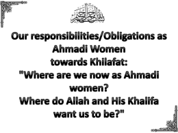 Our responsibilities/Obligations as Ahmadi Women towards